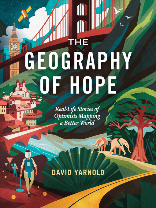 Title details for The Geography of Hope by David Yarnold - Available